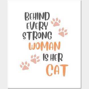 behind every strong woman is her cat Funny hilarious Saying About Cats Posters and Art